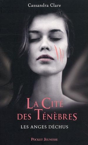 Les Anges Déchus by Cassandra Clare