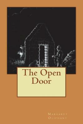 The Open Door by Margaret Oliphant
