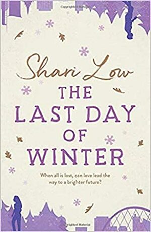 The Last Day of Winter by Shari Low