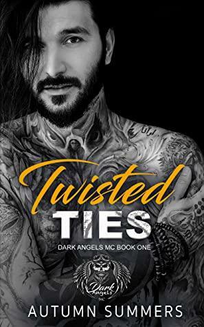 Twisted Ties: An Enemies To Lovers Motorcycle Romance by Autumn Summers