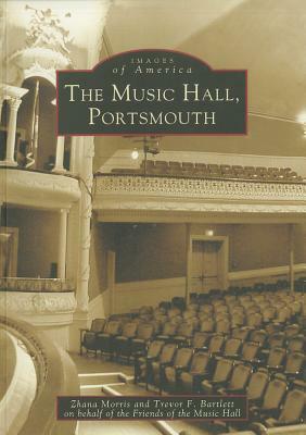 The Music Hall, Portsmouth by Trevor F. Bartlett, Zhana Morris, Friends of the Music Hall