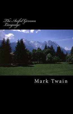 The Awful German Language by Mark Twain