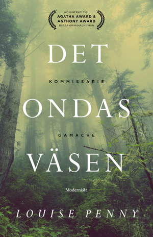 Det ondas väsen by Louise Penny