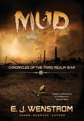 Mud by E. J. Wenstrom