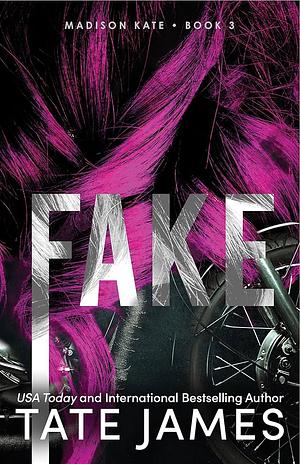 Fake by Tate James