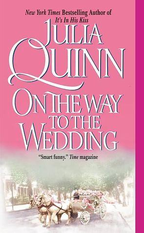On the Way to the Wedding: The 2nd Epilogue by Julia Quinn
