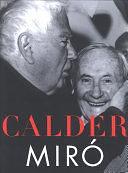 Calder/ Miro by Oliver Wick, Elizabeth Hutton Turner