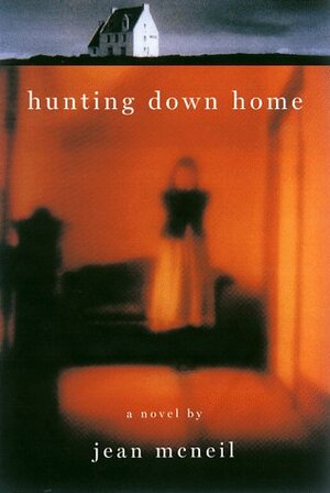 Hunting Down Home by Jean McNeil