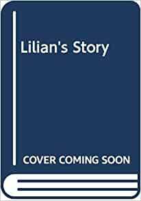 Lilian's Story by Kate Grenville