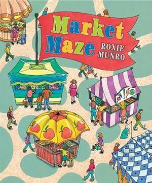 Market Maze by Roxie Munro