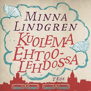 Kuolema Ehtoolehdossa by Minna Lindgren