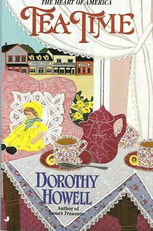 Tea Time by Dorothy Howell
