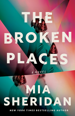 The Broken Places by Mia Sheridan