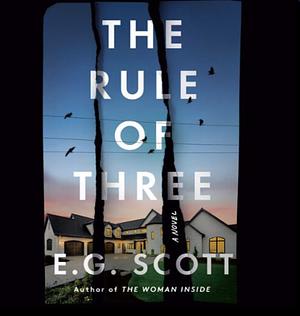 The Rule of Three by E. G. Scott