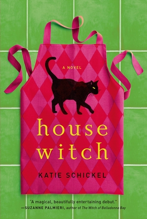 House Witch by Katie Schickel
