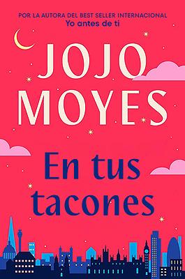 En Tus Tacones / Someone Else's Shoes by Jojo Moyes