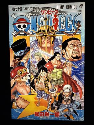 One Piece, Vol. 75: Repaying the Debt by Eiichiro Oda