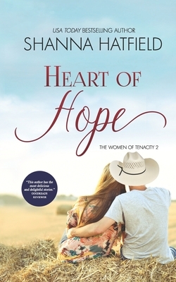 Heart of Hope: (A Sweet Western Romance) by Shanna Hatfield