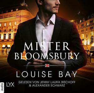 Mister Bloomsbury by Louise Bay