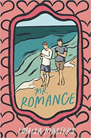 Mr. Romance by Louisa Masters