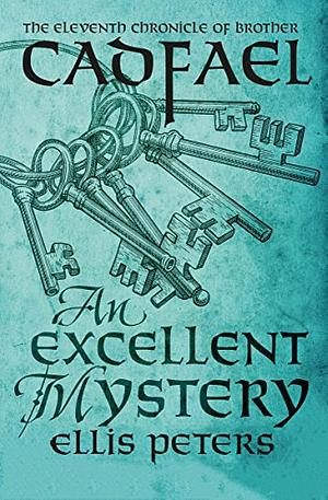 An Excellent Mystery by Ellis Peters