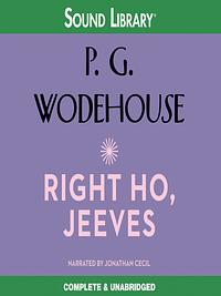 Right Ho, Jeeves by P.G. Wodehouse