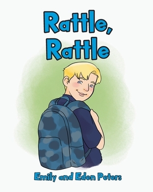 Rattle, Rattle by Eden Peters, Emily Peters