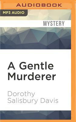 A Gentle Murderer by Dorothy Davis