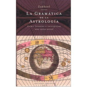 Gramática De La Astrología by Zadkiel