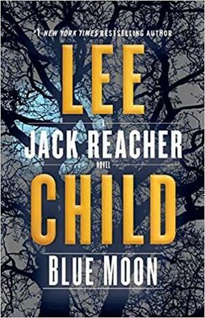 Blue Moon by Lee Child