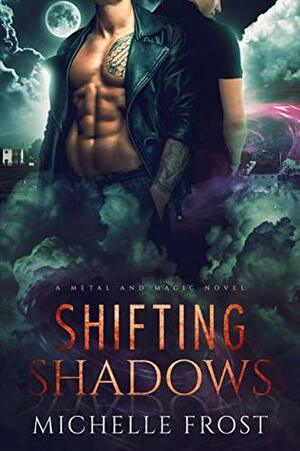 Shifting Shadows by Michelle Frost