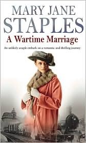 A Wartime Marriage by Mary Jane Staples, Robert Tyler Stevens