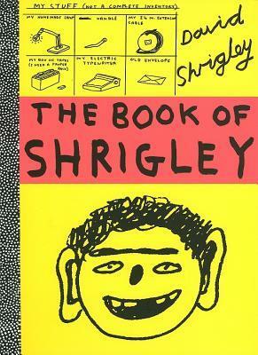 The Book of Shrigley by Mel Gooding, Julian Rothenstein, David Shrigley