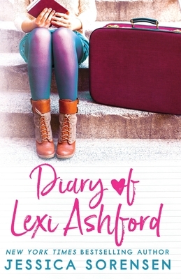 Diary of Lexi Ashford by Jessica Sorensen