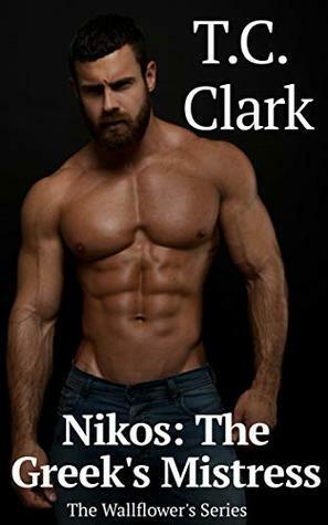 Nikos: The Greek's Mistress (BWWM) by T.C. Clark