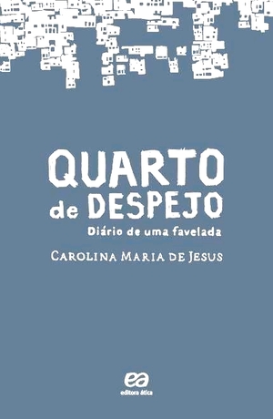 Quarto de Despejo by Carolina Maria de Jesus