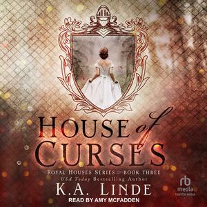 House of Curses by K.A. Linde