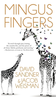 Mingus Fingers by David Sandner, Jacob Weisman