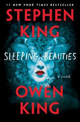 Sleeping Beauties by Owen King, Stephen King