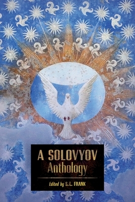 A Solovyov Anthology by Vladimir Sergeyevich Solovyov