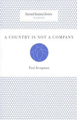 A Country Is Not a Company by Paul Krugman