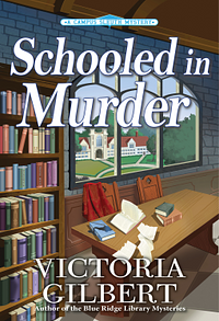 Schooled in Murder by Victoria Gilbert