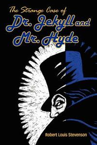 The Strange Case of Dr. Jekyll and Mr. Hyde by Robert Louis Stevenson