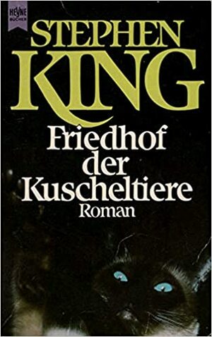 Friedhof der Kuscheltiere by Stephen King