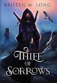 Thief of Sorrows by Kristen M. Long