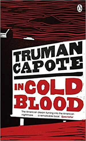 In Cold Blood by Truman Capote