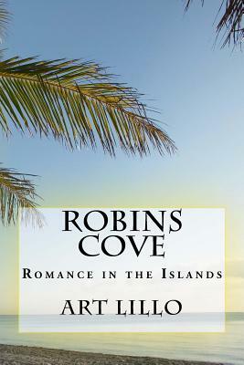 Robins Cove by Art Lillo