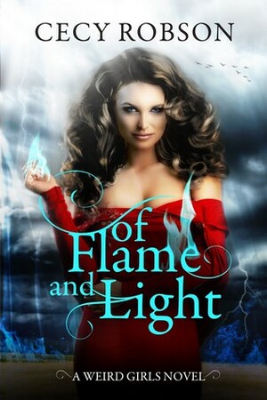 Of Flame and Light by Cecy Robson