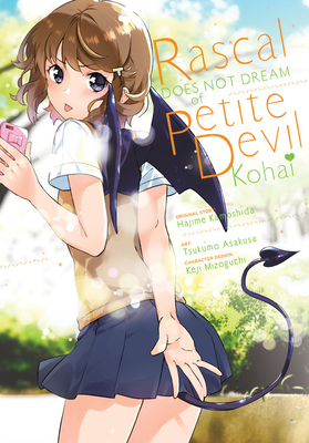 Rascal Does Not Dream of Petite Devil Kohai (Manga) by Tsukumo Asakusa, Hajime Kamoshida