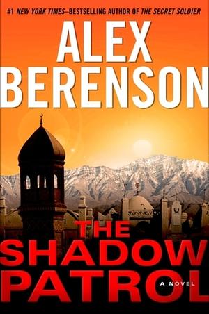 The Shadow Patrol by Alex Berenson